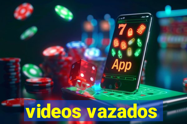 videos vazados